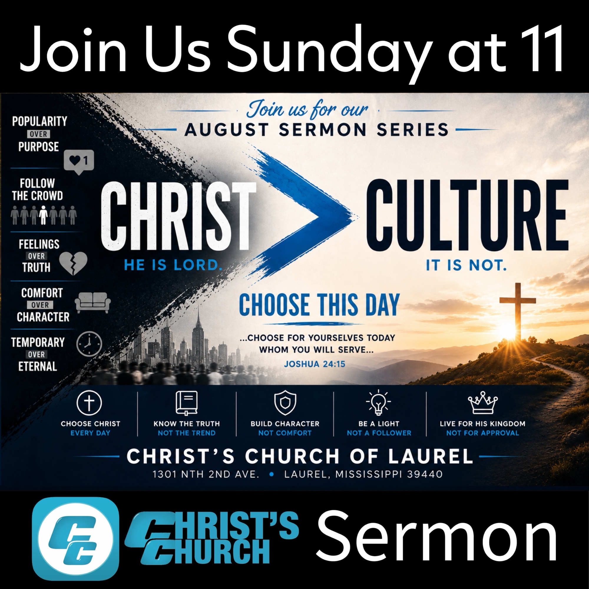 Christ > Culture — August Sermon Series